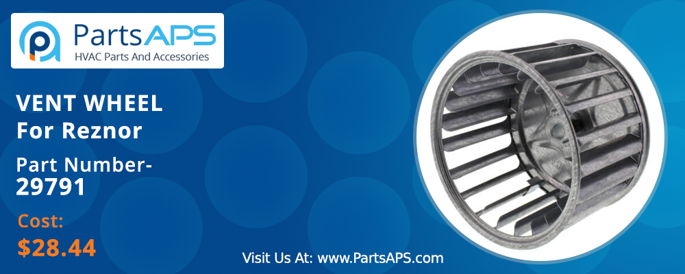 Buy Reznor 29791 Vent Wheel at PartsAPS