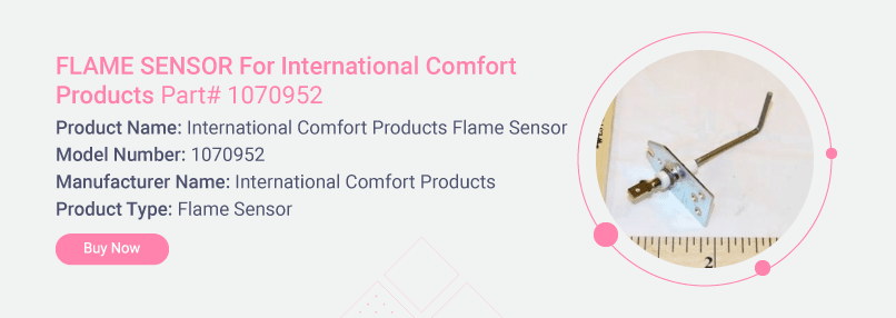 international comfort Products flame sensor