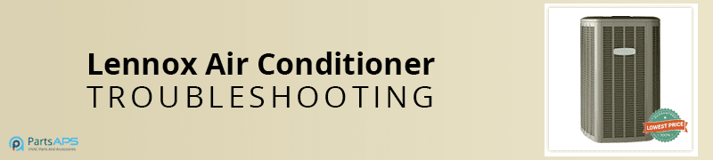 lennox air conditioner troubleshooting