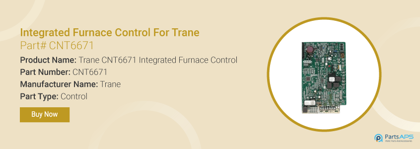 trane CNT6671 integrated furnace control